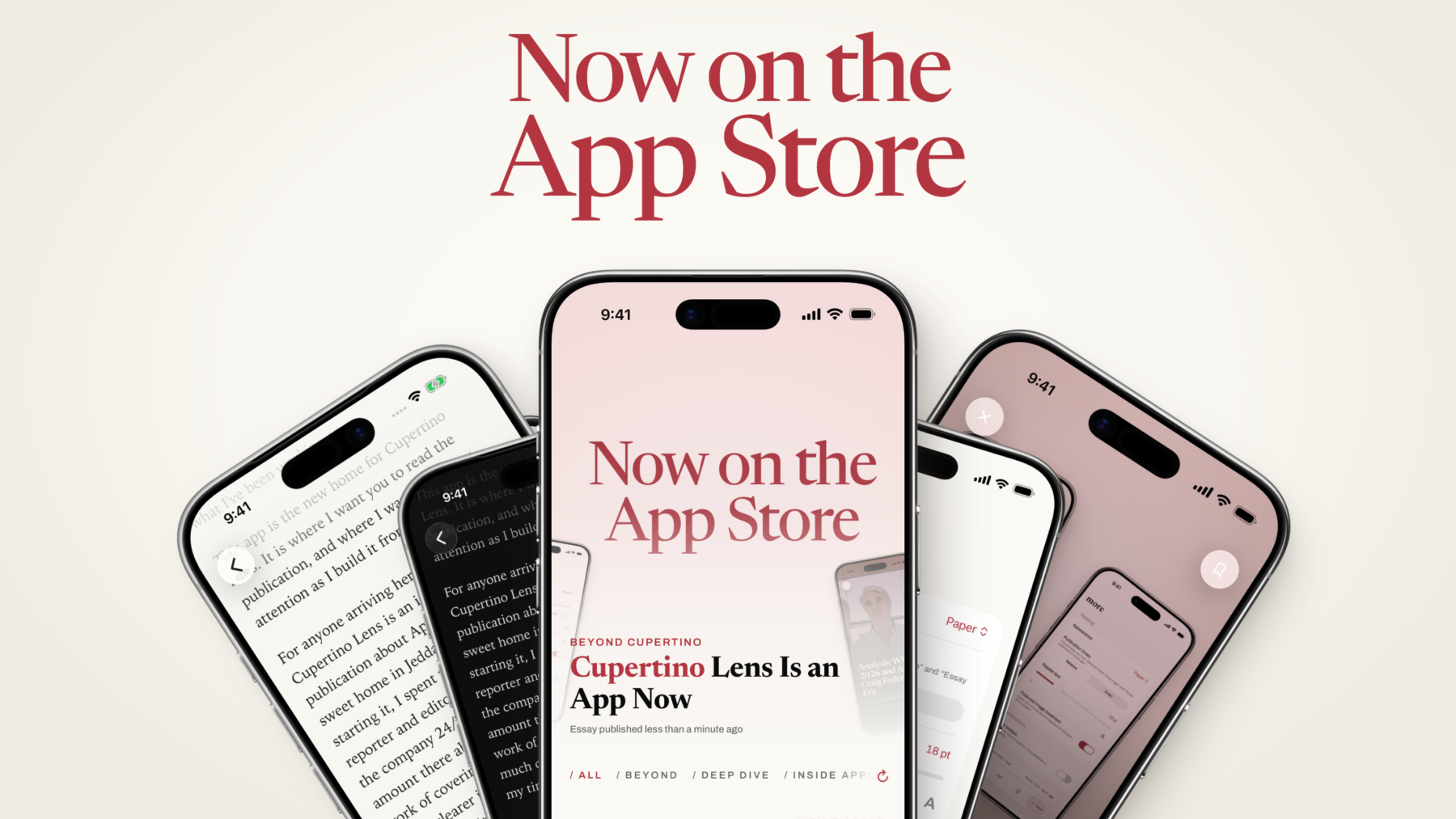 Six angled iPhones displaying Cupertino Lens Home, reading, and settings screens beneath the words “Now on the App Store.”